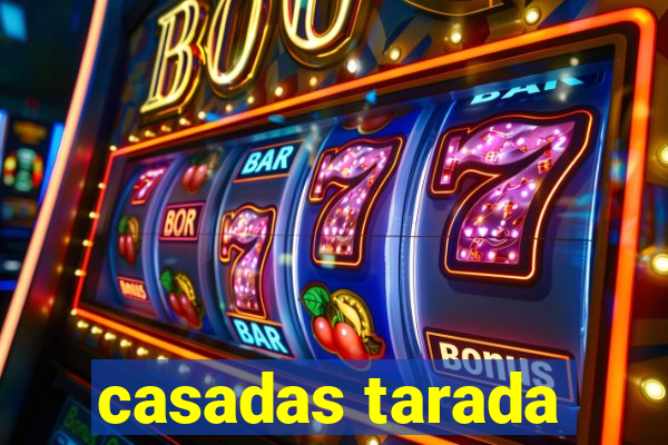 casadas tarada